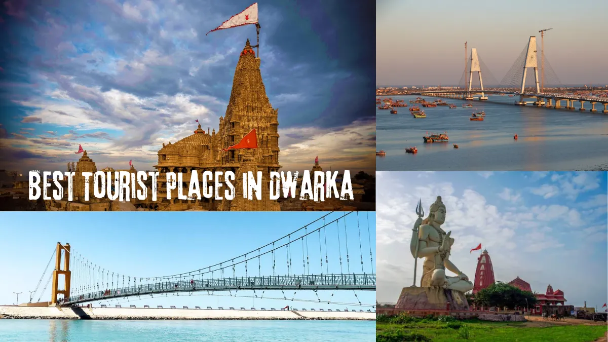 Best Tourist Places in Dwarka