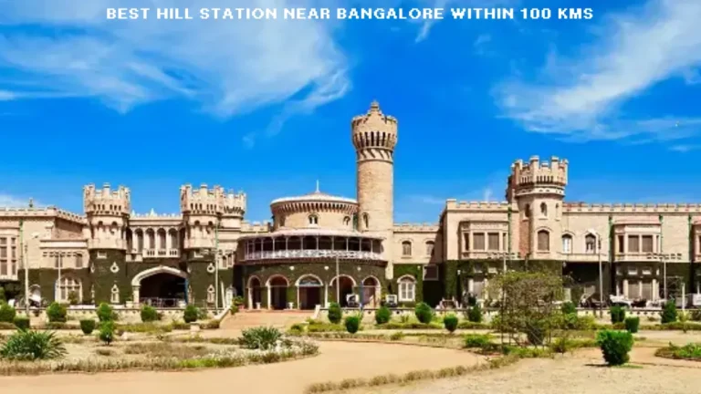 hill station near banglore within 100 kms
